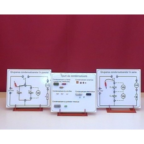 Placi cu montaje privind: tipuri de condensatoare, gruparea condensatoarelor in serie si in paralel